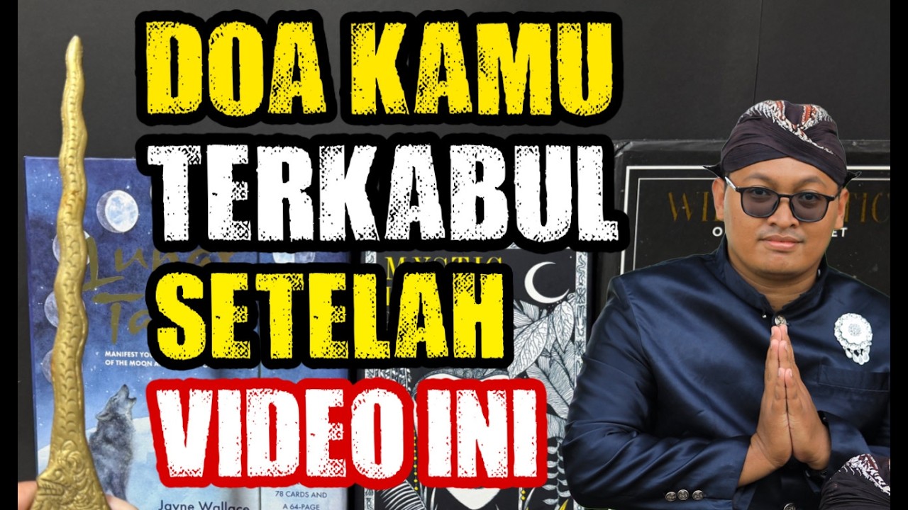 DOA KAMU BAKAL TERKABUL SETELAH VIDEO INI SELESAI