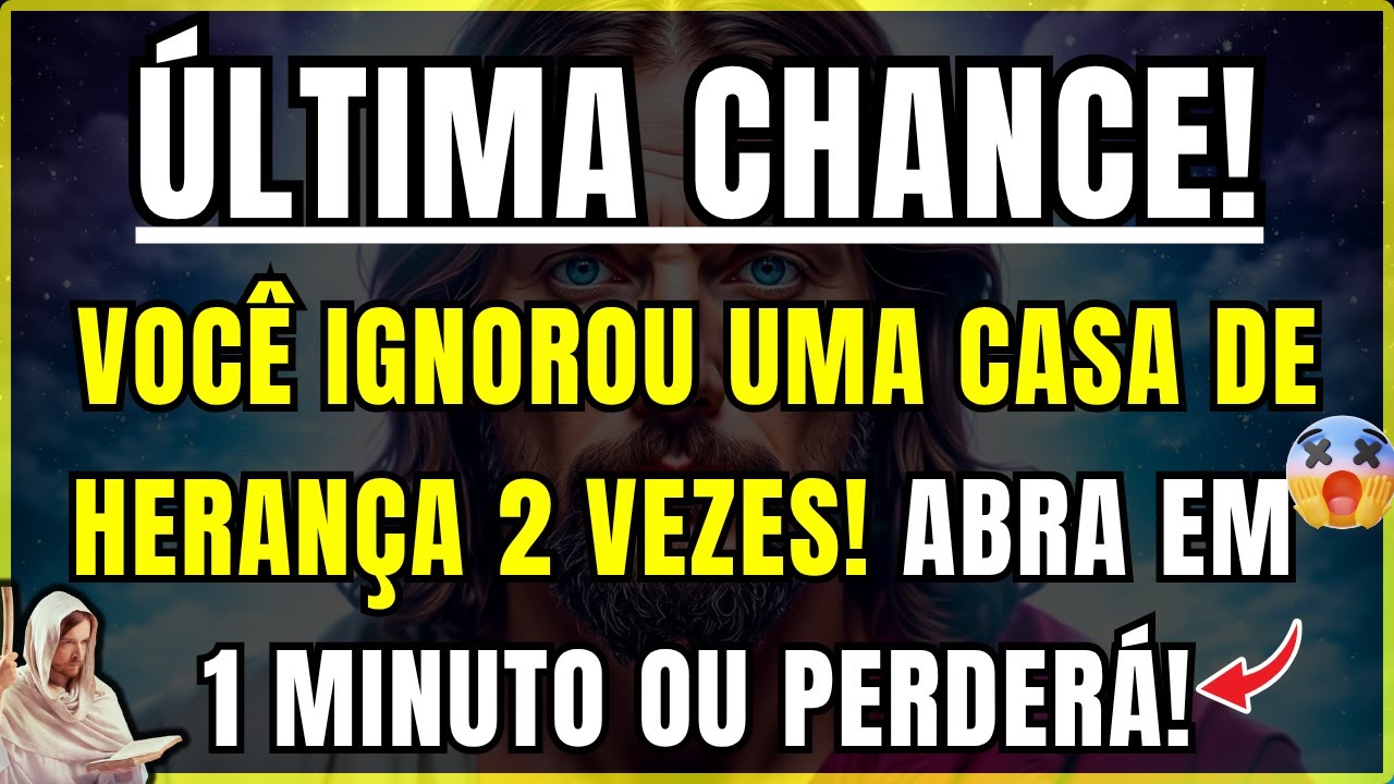 DEUS DIZ: VOCÊ IGNOROU UMA CASA DE HERANÇA EM SEU NOME 2 VEZES! Abra em 1 Minuto ou Perderá!