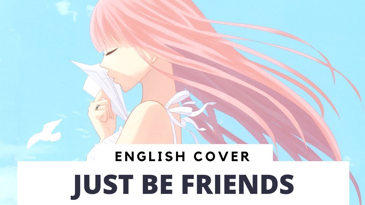 Just be Friends (English cover by Froggie) North Arrange
