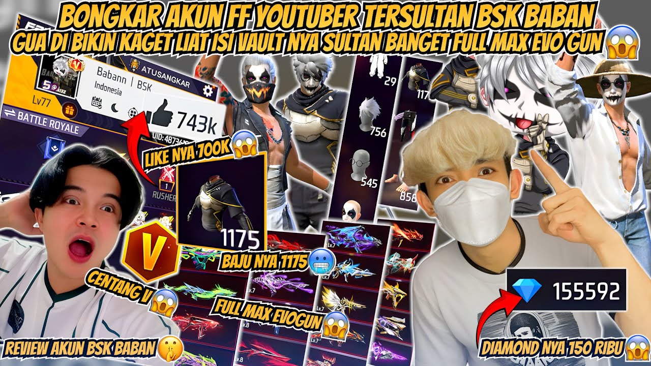 BONGKAR AKUN FF YOUTUBER TERSULTAN BSK BABAN GUA DI BIKIN KAGET LIAT ISI VAULT NYA SULTAN BANGET 😱