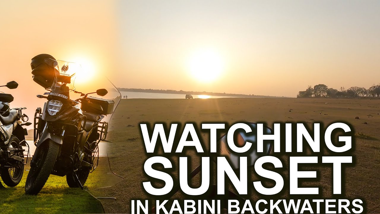 Watching Sunset at Kabini River Backwaters | Kabini Ride | Part 2 | NS SATHISH