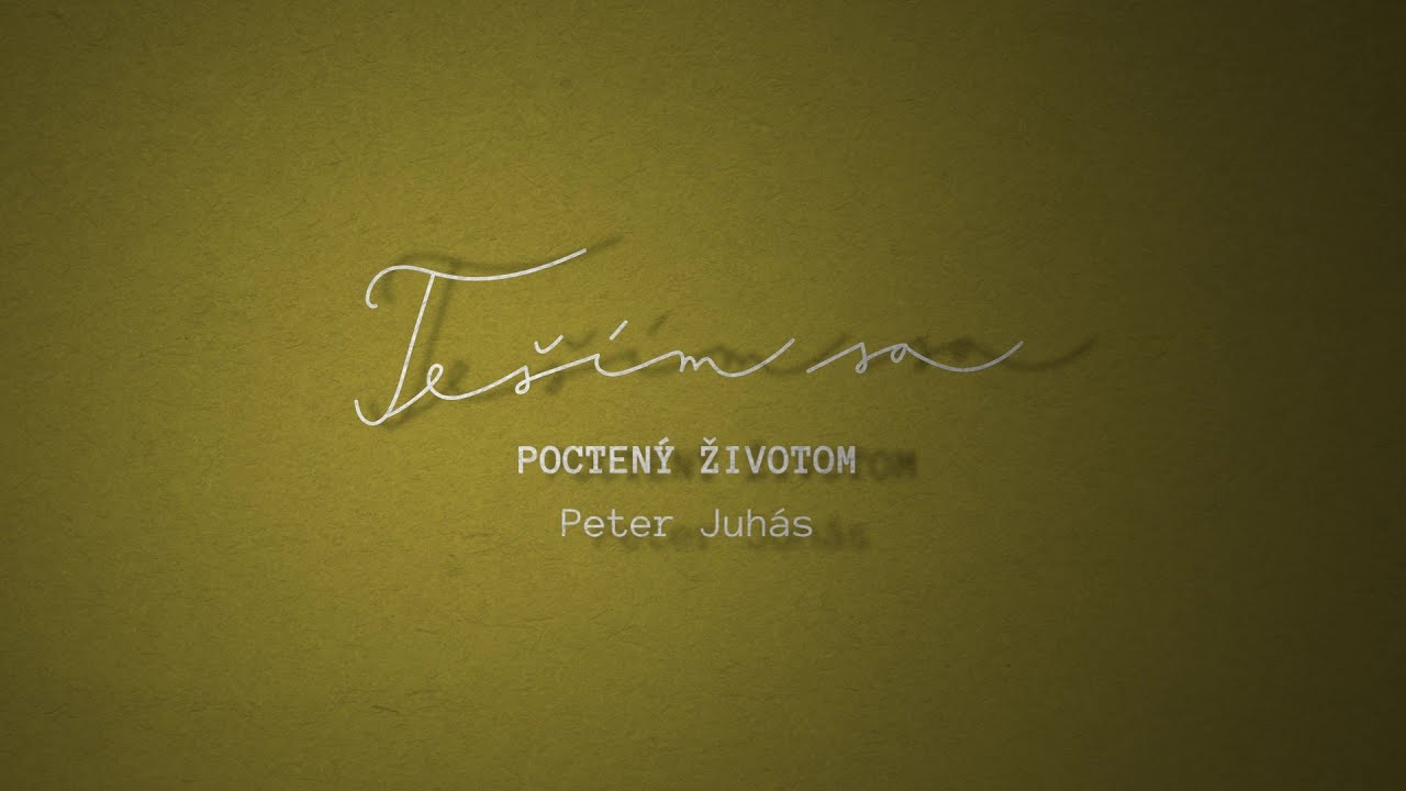• teším sa // Peter Juhás / official lyrics video •