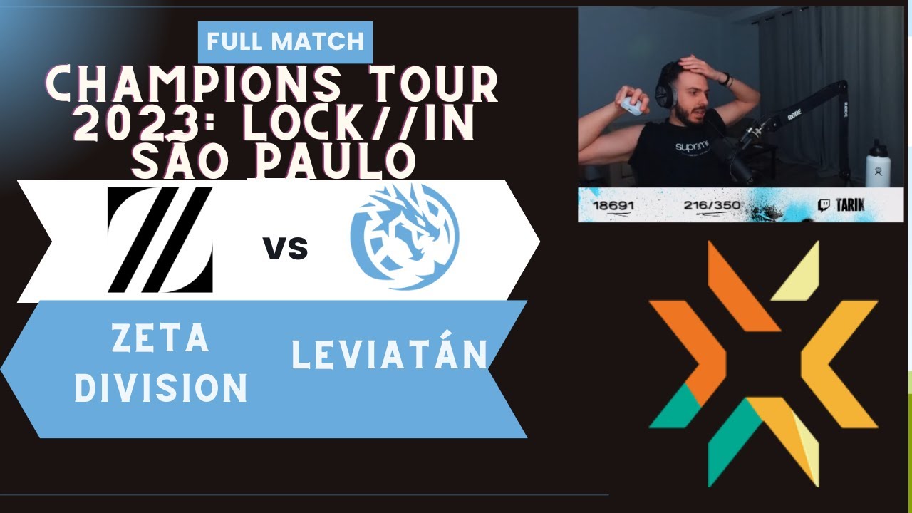 Sen Tarik Reaction ZETA DIVISION vs Leviatán  Full Match VCT 2023 LOCK//IN São Paulo 