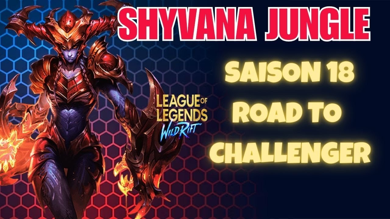 WILD RIFT FR : SHYVANA JUNGLE - JE SUIS BOUILLANT ! Tutoriel FR