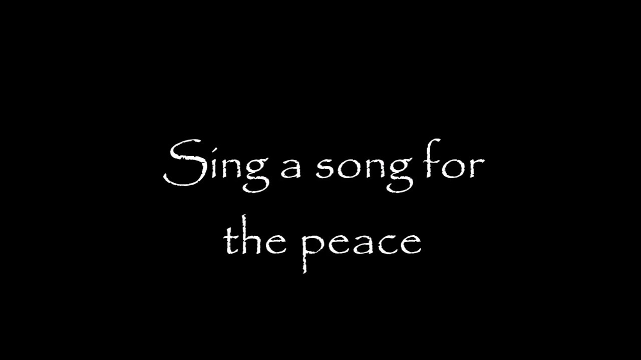 Sing a song for the peace