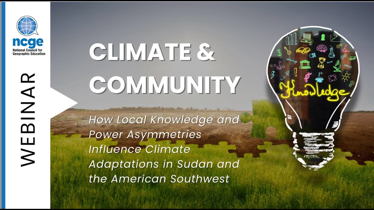 Climate & Community: How Local Knowledge and Power Asymmetries Influence Climate Adaptations