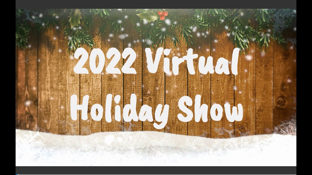 2022 Virtual Holiday Show - Thomas Edison Language Institute