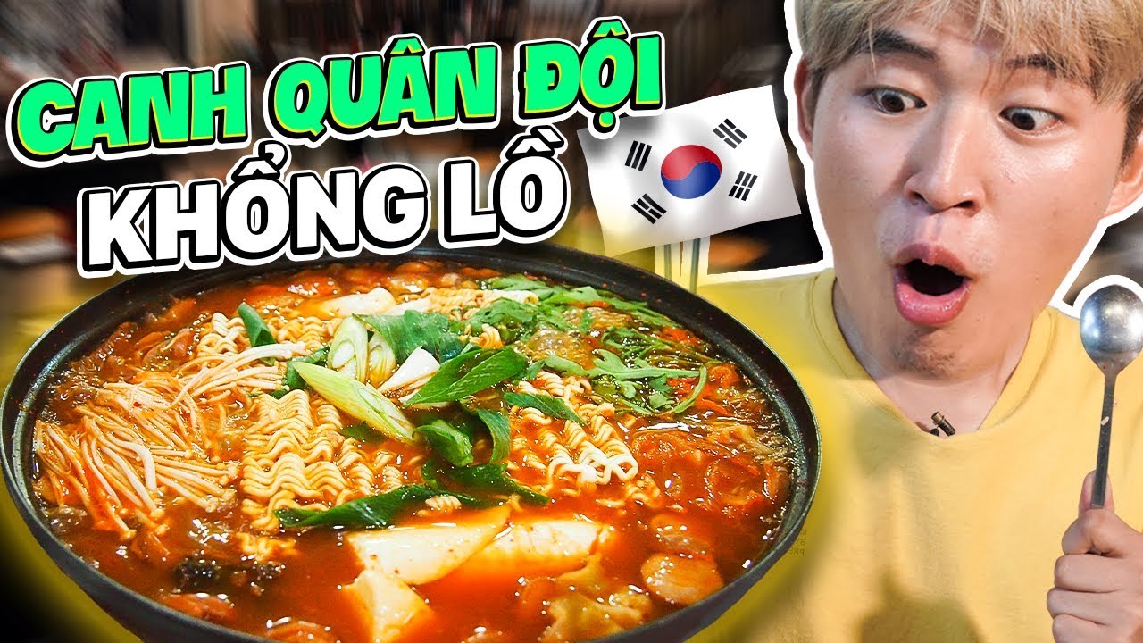 CANH QUÂN ĐỘI HÀN QUỐC KHỔNG LỒ BÁN Ở ĐÂU? | WOOSSI REVIEW BUDAE JJIGAE QUẬN 7