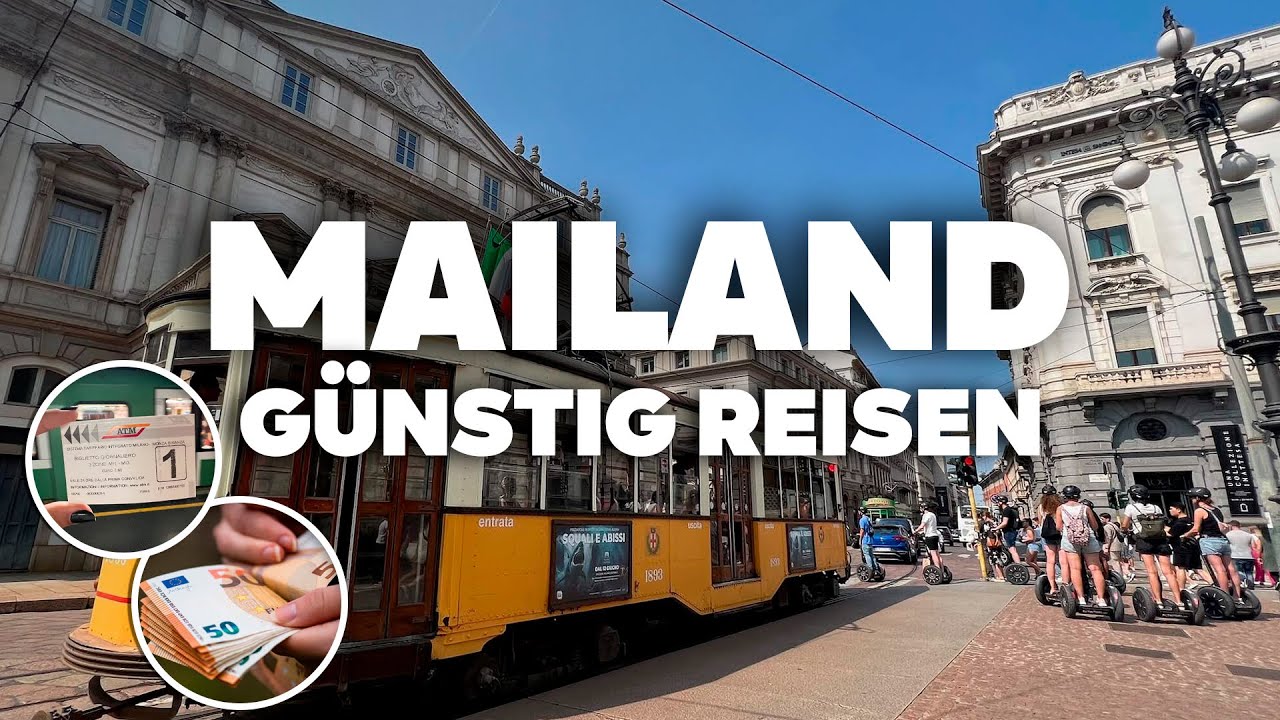 Mailand Günstig: Kostenlose Ausflüge & Tipps zum Sparen