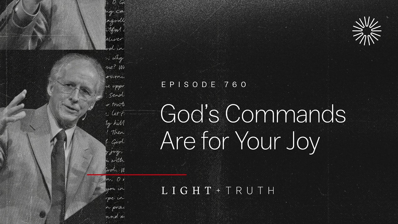 God’s Commands Are for Your Joy