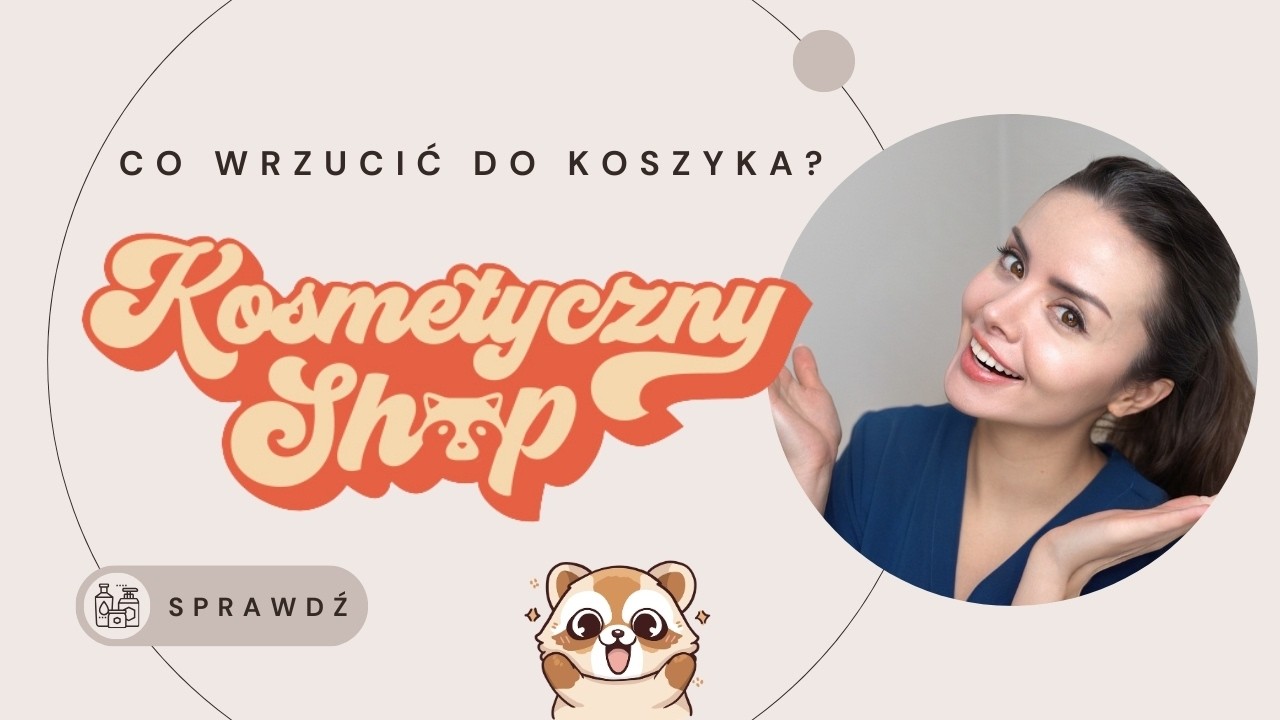 ✨ NOWOŚCI w Kosmetyczny Shop – co właśnie wjechało na półki?! 🦝