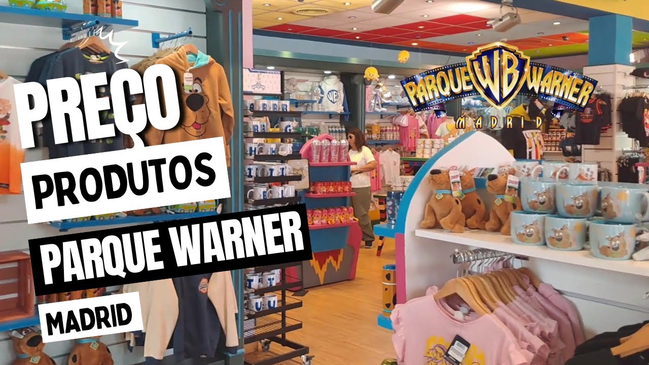PRODUTOS TEMÁTICOS DO PARQUE WARNER MADRID: CONFIRA OS PREÇOS!