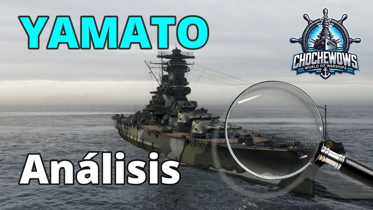 📖 Guía YAMATO WoWS | 🚢 Configuración, Mejoras, Habilidades y Cómo Jugar 🔥Francotirador 460mm Calibre