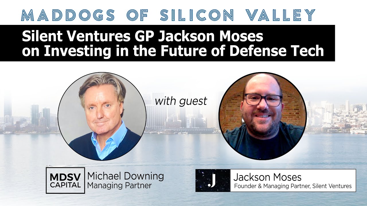 Silent Ventures GP Jackson Moses on Investing in the Future of Defense Tech