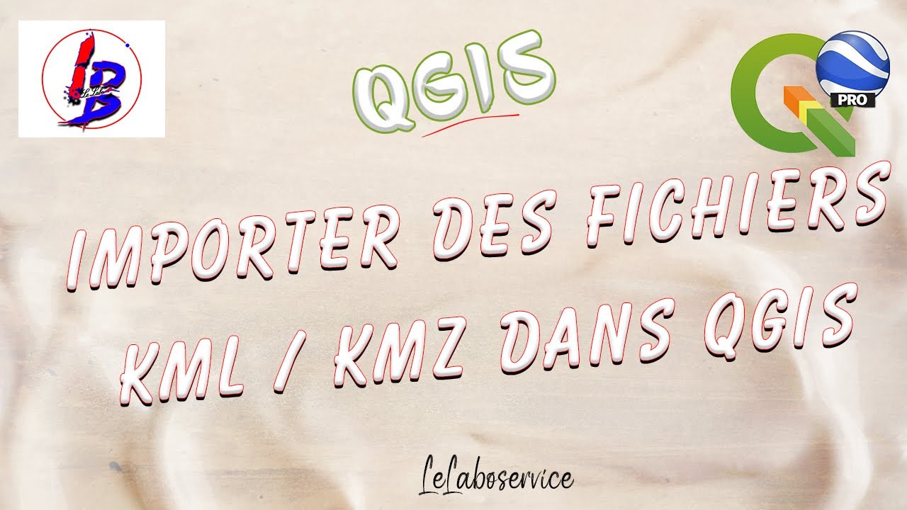 Qgis : Comment importer des KML /KMZ et convertir en vecteur ?