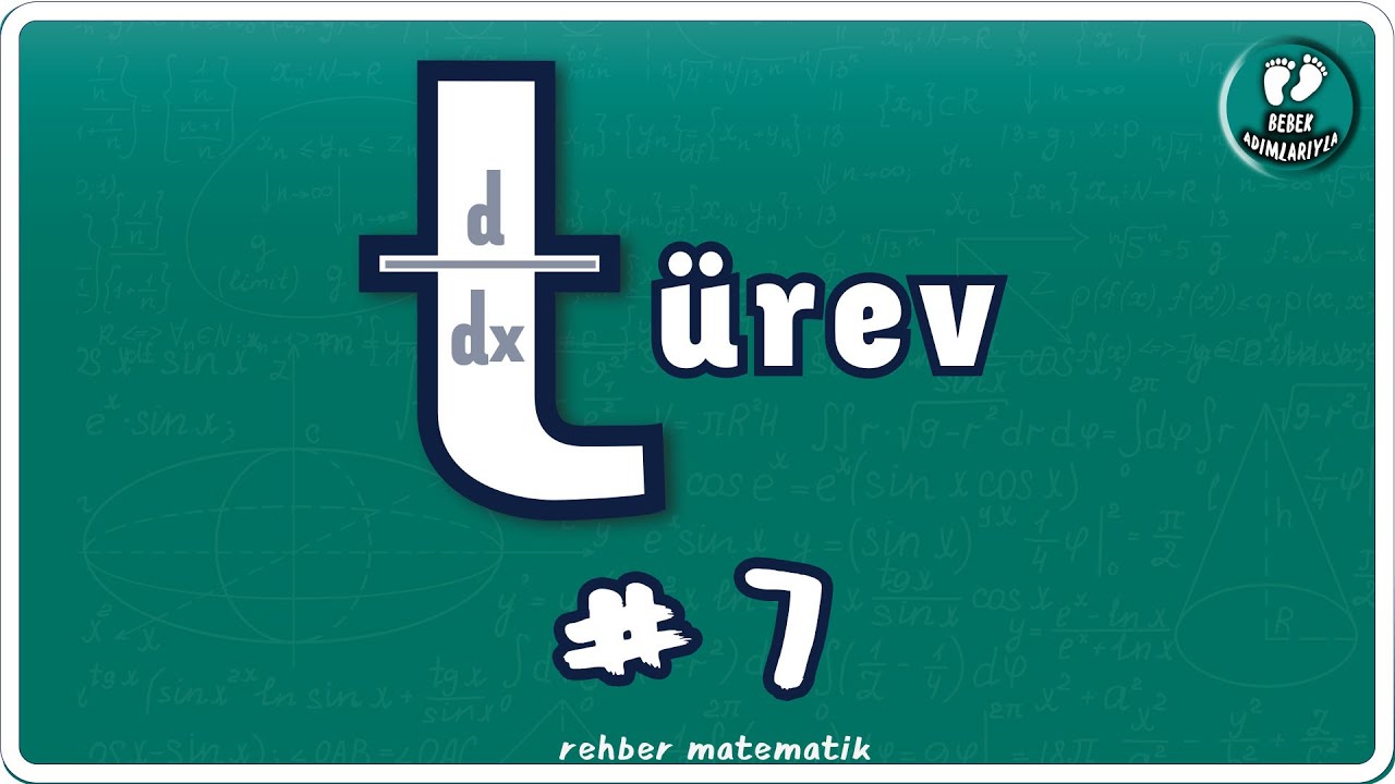 TÜREV 7 | Bebek Adımları |  Rehber Matematik #bebekadımları