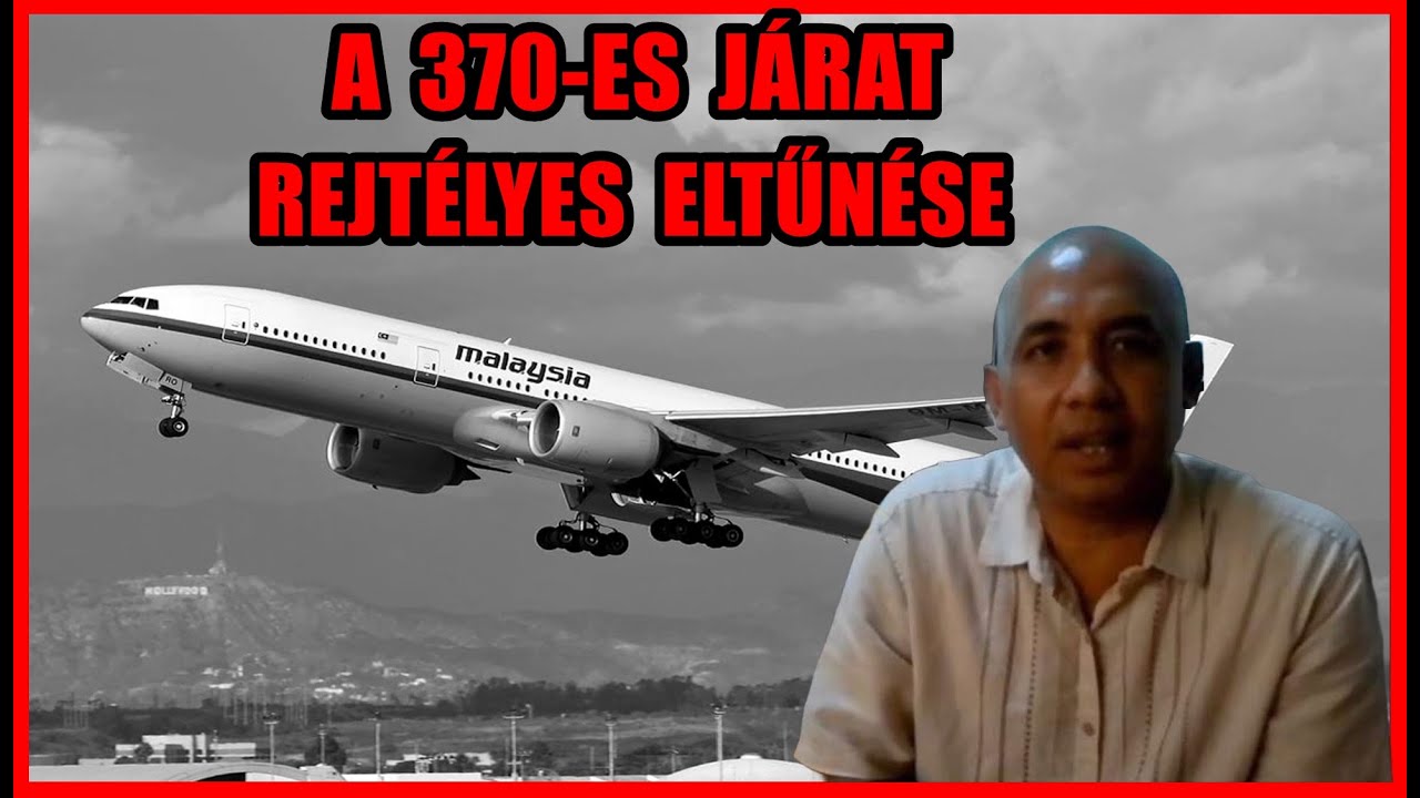 A 370-ES JÁRAT REJTÉLYES ELTŰNÉSE - HOVÁ TŰNT A MALÁJ REPÜLŐGÉP? - A világ legbrutálabb 312. epizód