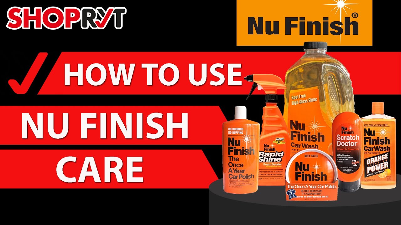 HOW TO USE NU FINISH ( Car Polish, Scratch Doctor, Rapid Shine, Car Wash with Orange Oil )