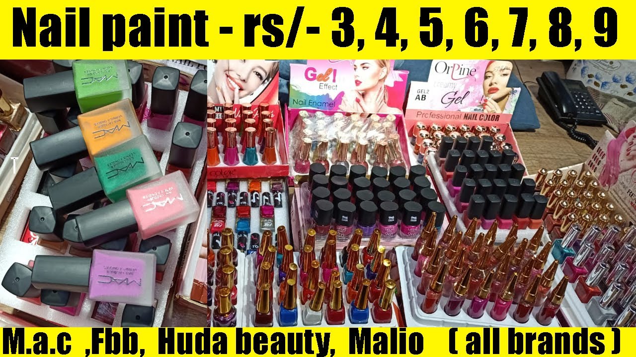 Nail paints rs/-  3,4,5,6,7,8,9 I Mac, malio, fbb, Huda beauty I sadar bazar cosmetic market
