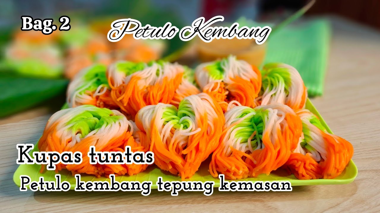 Bag. 2 petulo kembang tepung kemasan #petulo #petulokembang