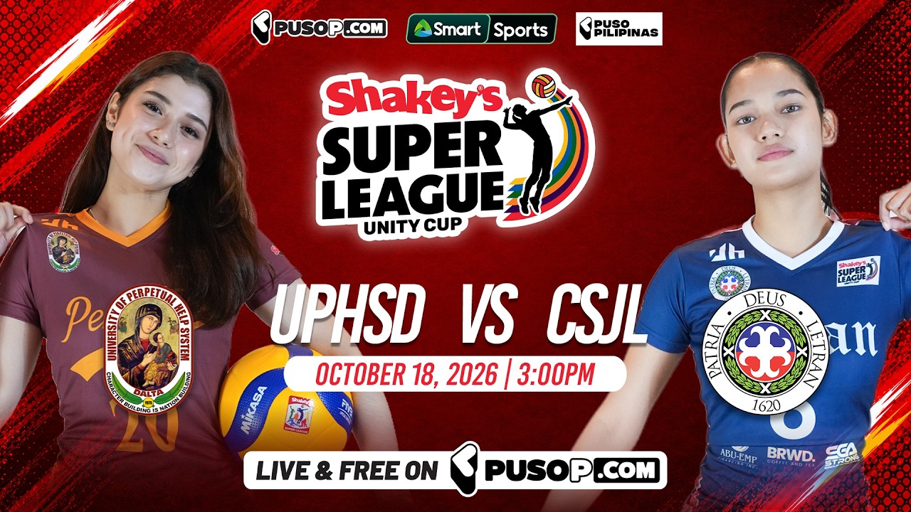 Shakey&rsquo;s Super League Unity Cup 2026 | UPHSD vs LETRAN