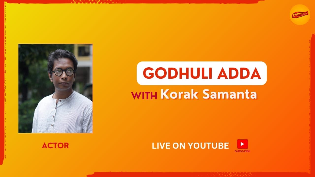 'Godhuli Adda' with Korak Samanta I Sneha I Souranil #godhuli