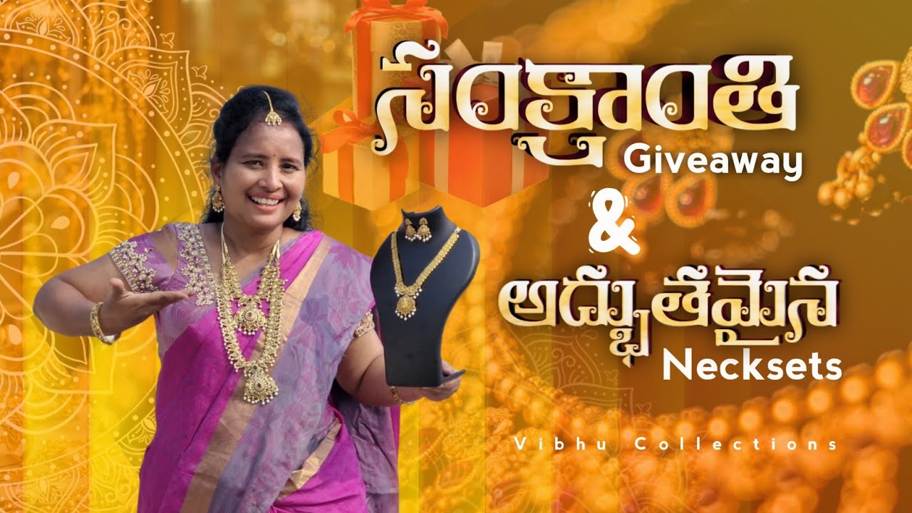 Sankranthi Giveaway & Adhubuthamaina Necksets 