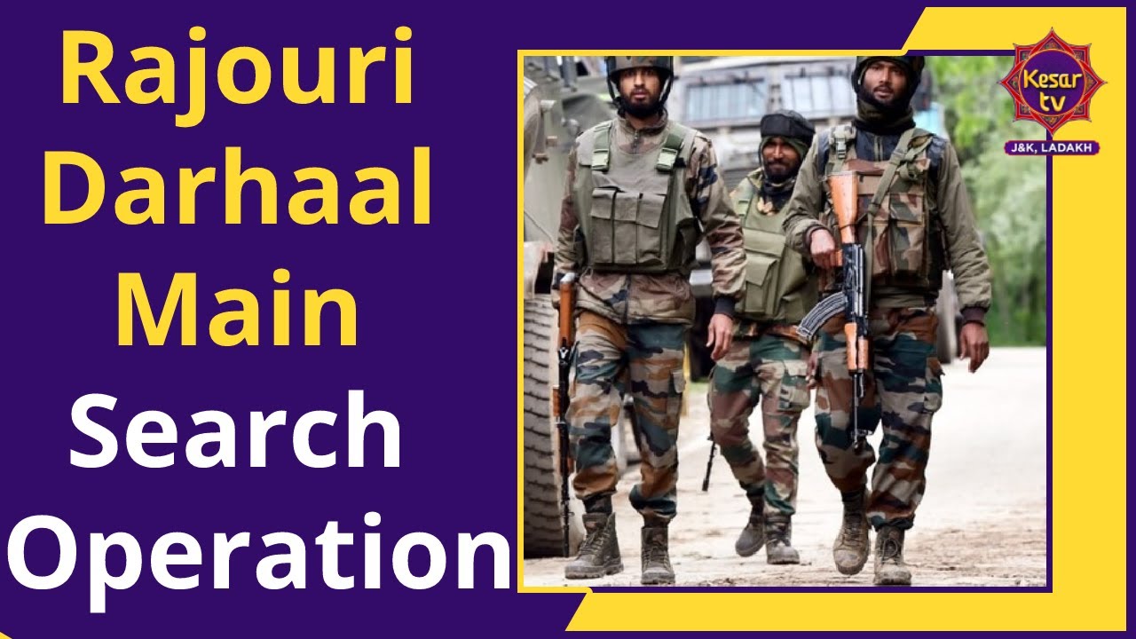 Breaking News | Rajouri Darhaal Main Search Operation | Jammu Kashmir News | Kesar TV
