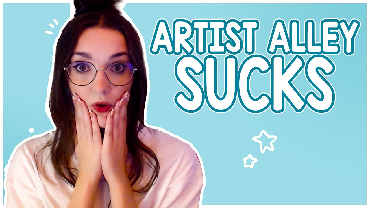 I Quit Artist Alley (The Harsh Truth)