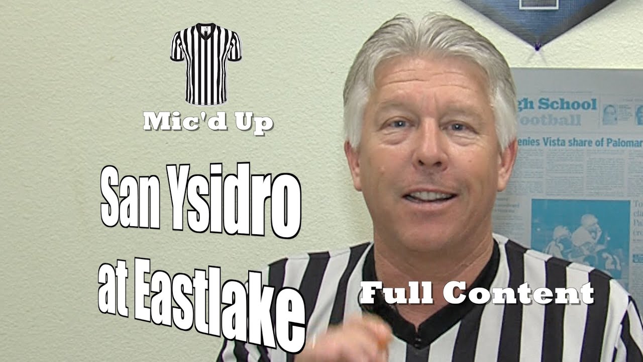 Full Audio, Referee Mic’d Up:  San Ysidro at Eastlake, 2/6/16