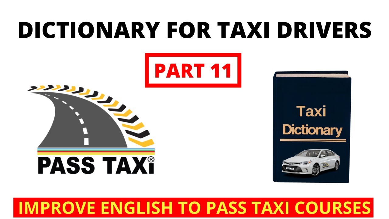 English Dictionary for New Taxi Drivers | PART 11 | PASS TAXI