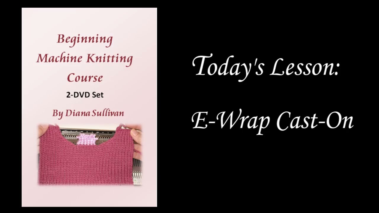 Beginner E Wrap Cast On - Sample Lesson from Diana's Beginner Course