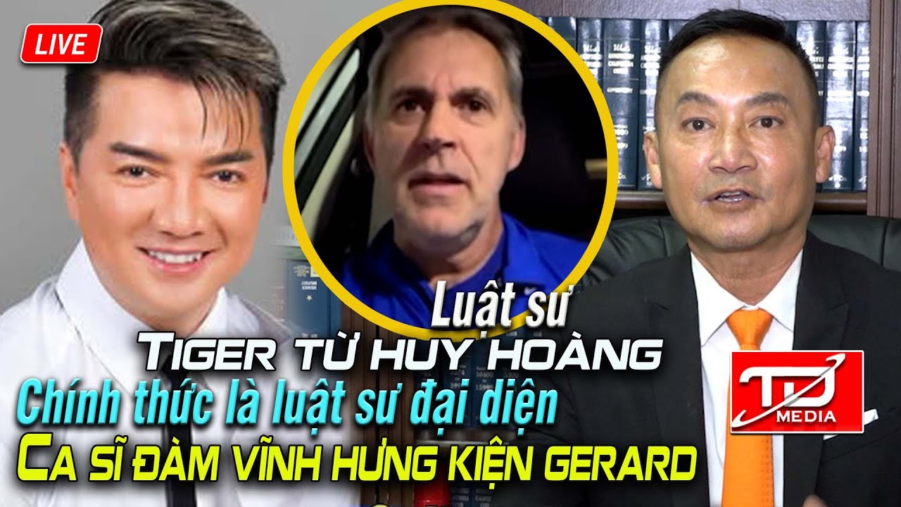 Luật sư Tiger Từ Huy Ho&agrave;ng ch&iacute;nh thức l&agrave; luật sư đại diện Đ&agrave;m Vĩnh Hưng kiện Gerard?