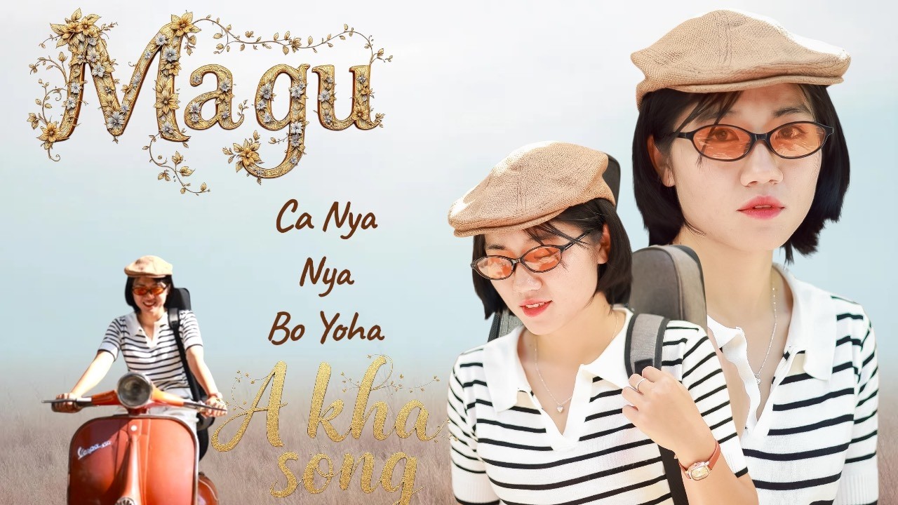 New A kha song: Ma gu {Ca Nya Nya}