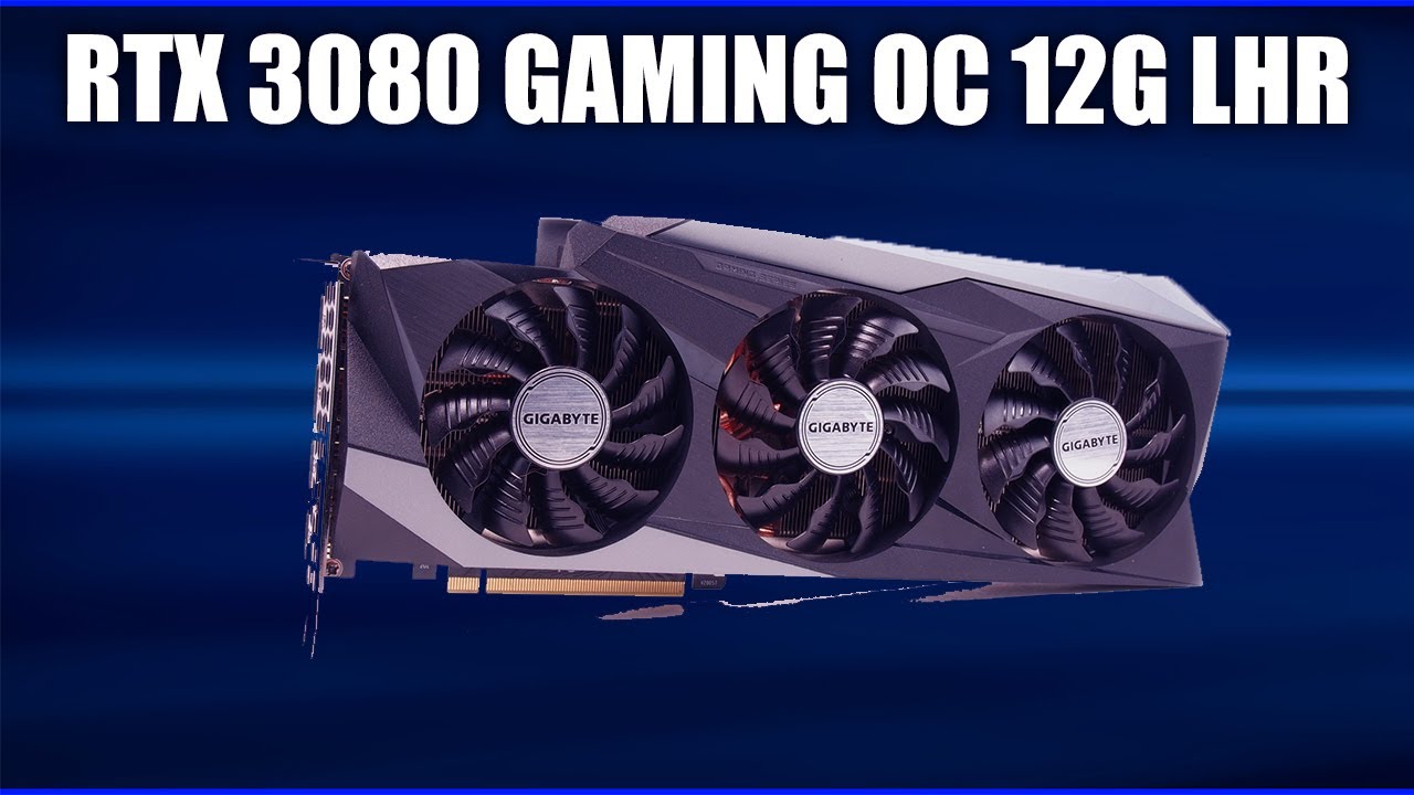 Видеокарта Gigabyte GeForce RTX 3080 GAMING OC 12G LHR [GV-N3080GAMING OC-12GD]