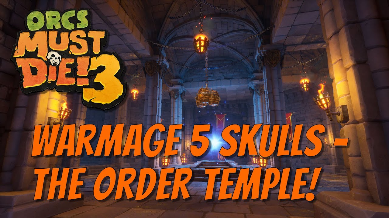 OMD3 Warmage 5 Skulls - The Order Temple! 10 more days!
