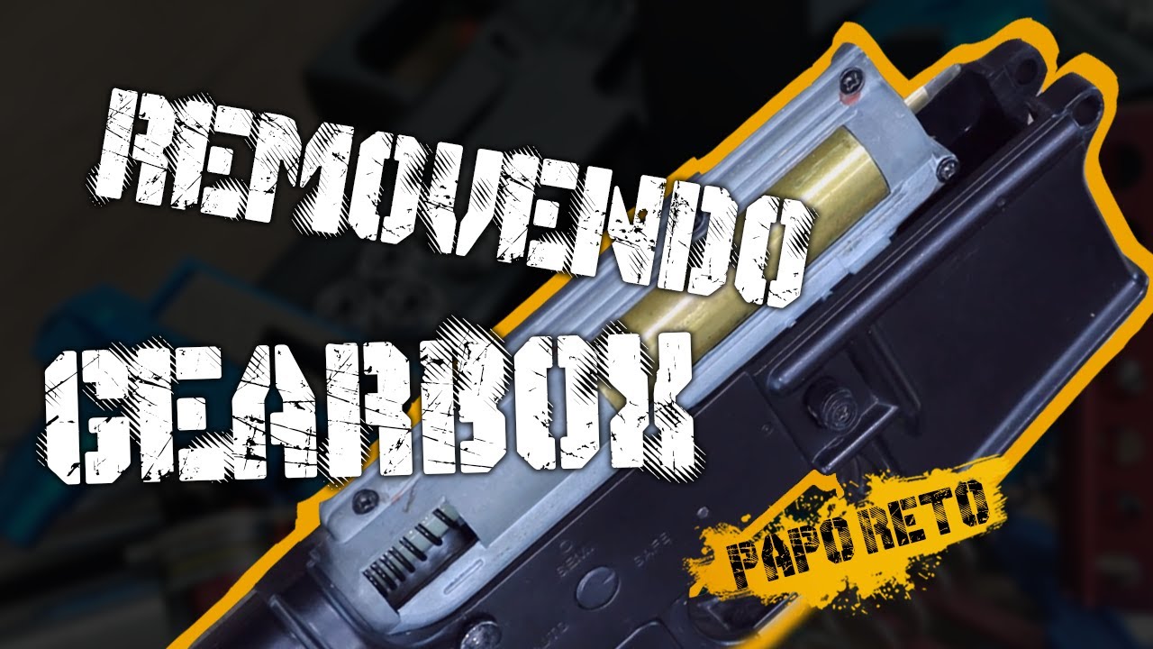 COMO REMOVER A GEARBOX DO CORPO DE UMA M4A1