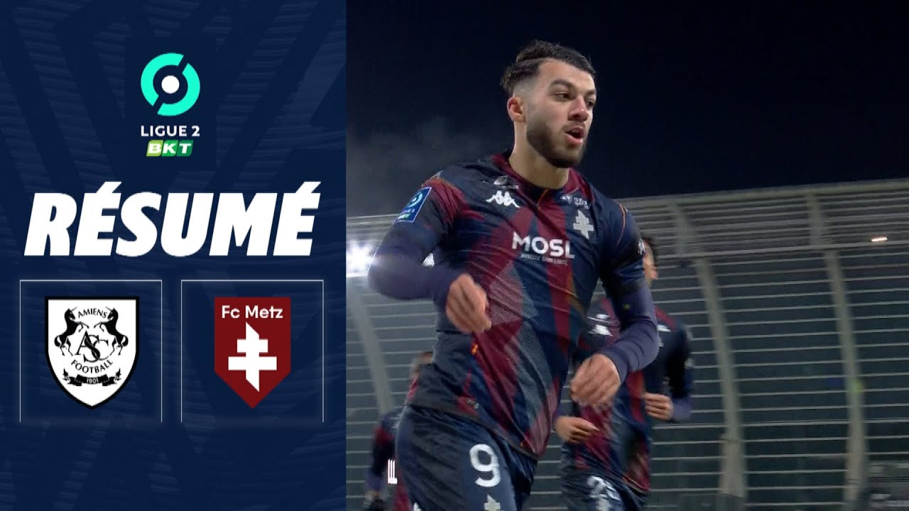 AMIENS SC - FC METZ (0 - 2) - Résumé - (ASC - FCM) / 2022-2023