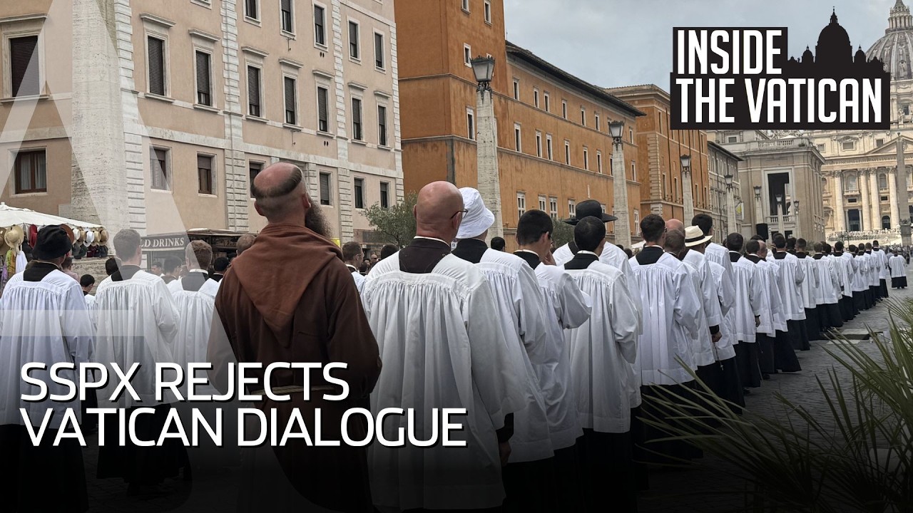 SSPX rejects Vatican dialogue offer | Inside the Vatican podcast