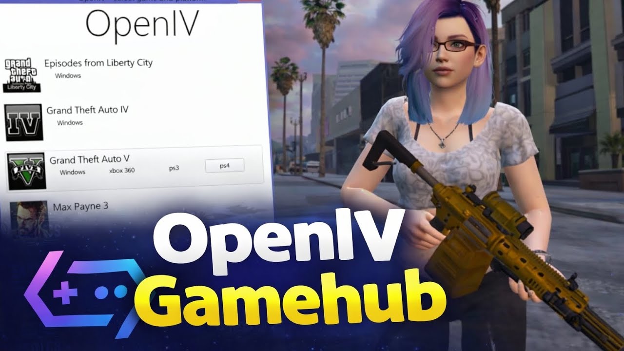 INSTALL OPENIV GAMEHUB 2025