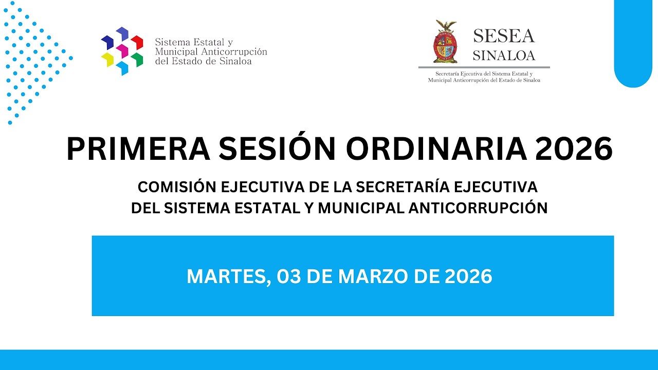 Primera Sesión Ordinaria 2026 de Comisión Ejecutiva SESEA Sinaloa