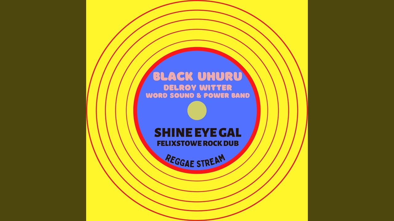 Shine Eye Gal (Vocal & Dub - Remaster 2022)