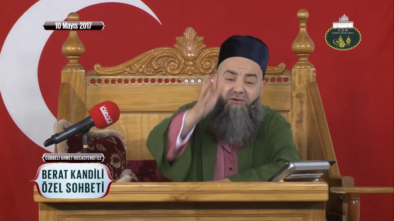 Cübbeli Ahmet Hoca ile Berat Kandili Özel Sohbeti 10 Mayıs 2017