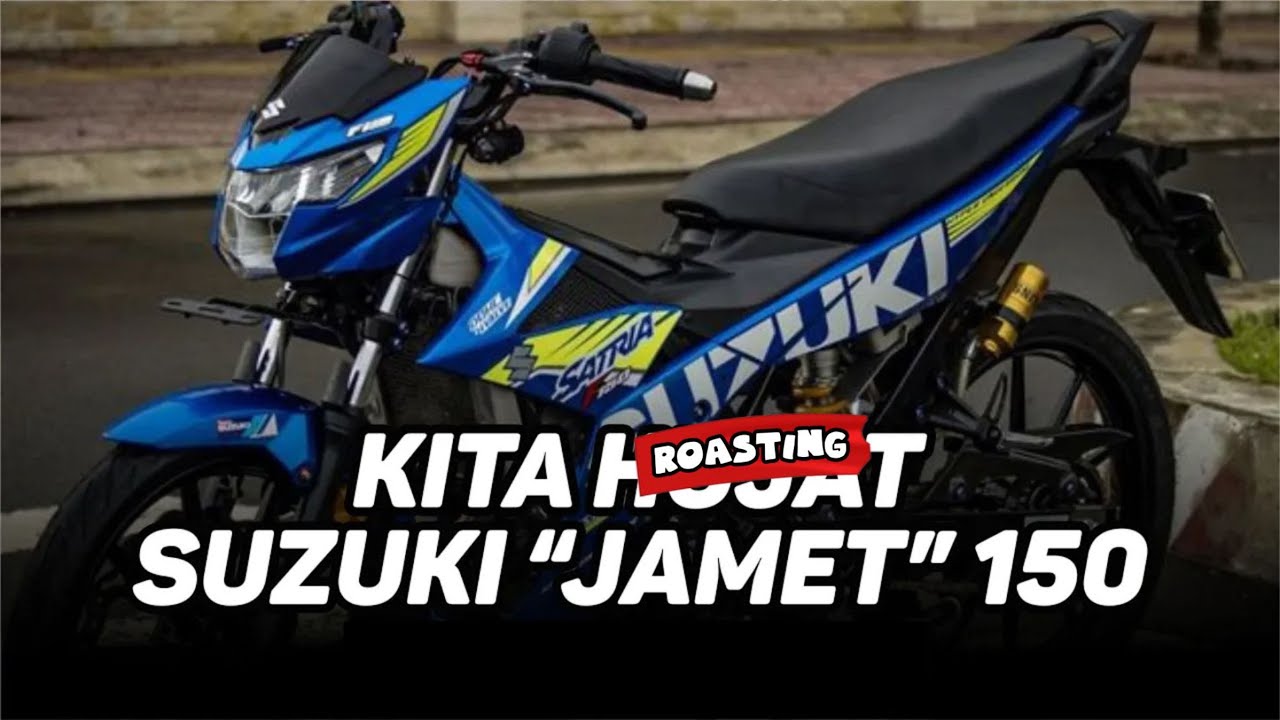 MOTOR JAMET, MOTOR HARAM | Roasting Suzuki Satria Fu 150