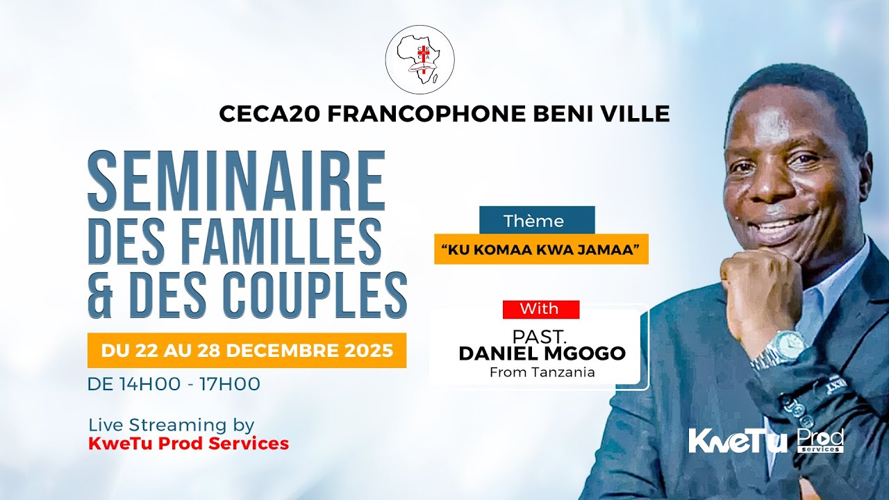 JOUR 2 - SEMINAIRE D'ENSEIGNEMENT - Pasteur DANIEL MGOGO