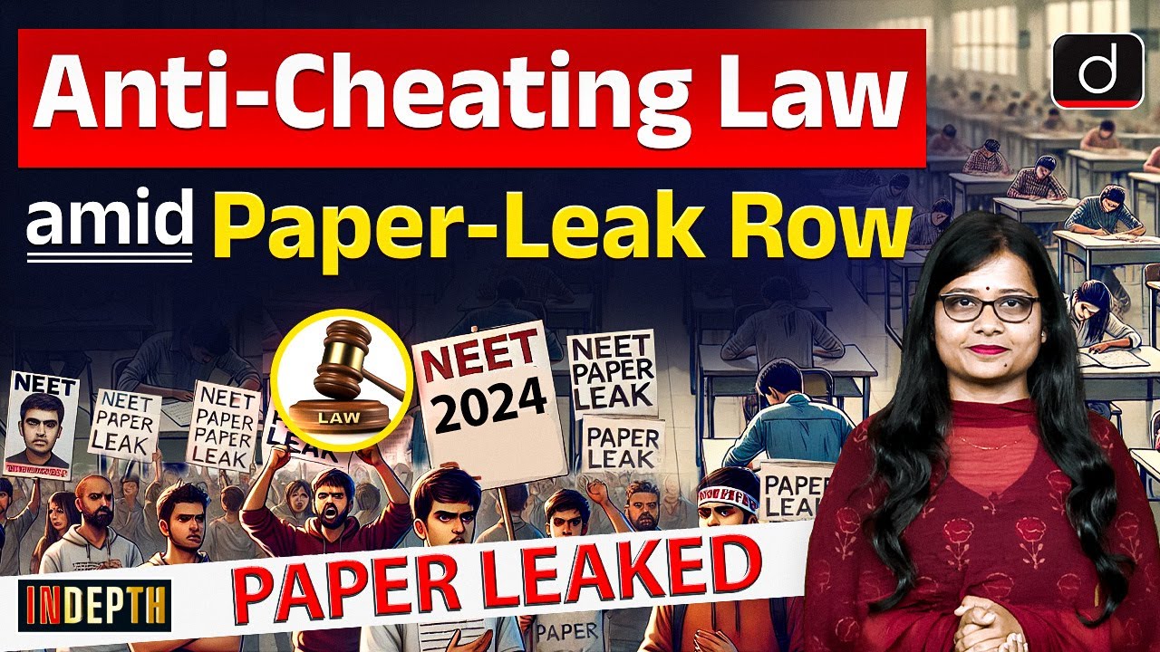 Anti - Cheating Law | Public Examinations Act | Paper Leak Row | Indepth | Drishti IAS English