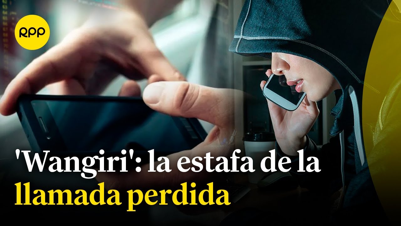 'Wangiri': La estafa de la llamada perdida