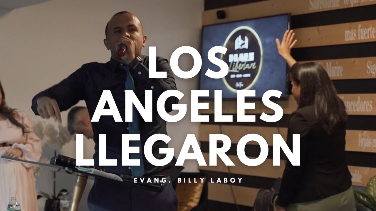 Evang. Billy Laboy - Los Angeles Llegaron