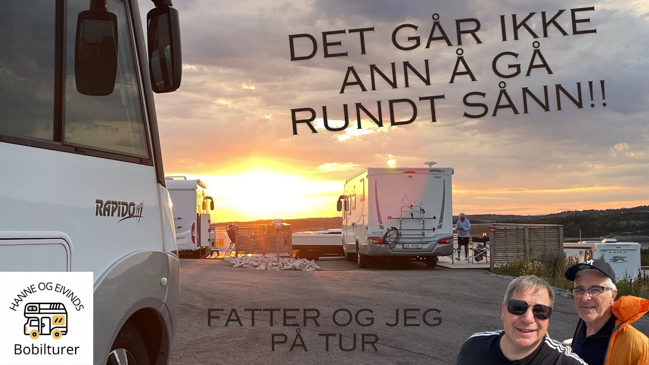 Fatter og jeg på bobiltur til Sverige, Grebbestad og Strømstad med bobil / Husbil