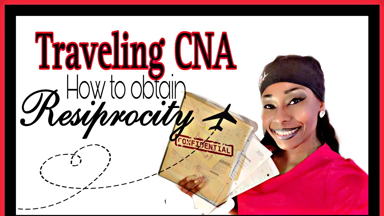 TRAVELING CNA | Reciprocity | Real Talk | Pt 3 #travelnurse #cna #tips #journey